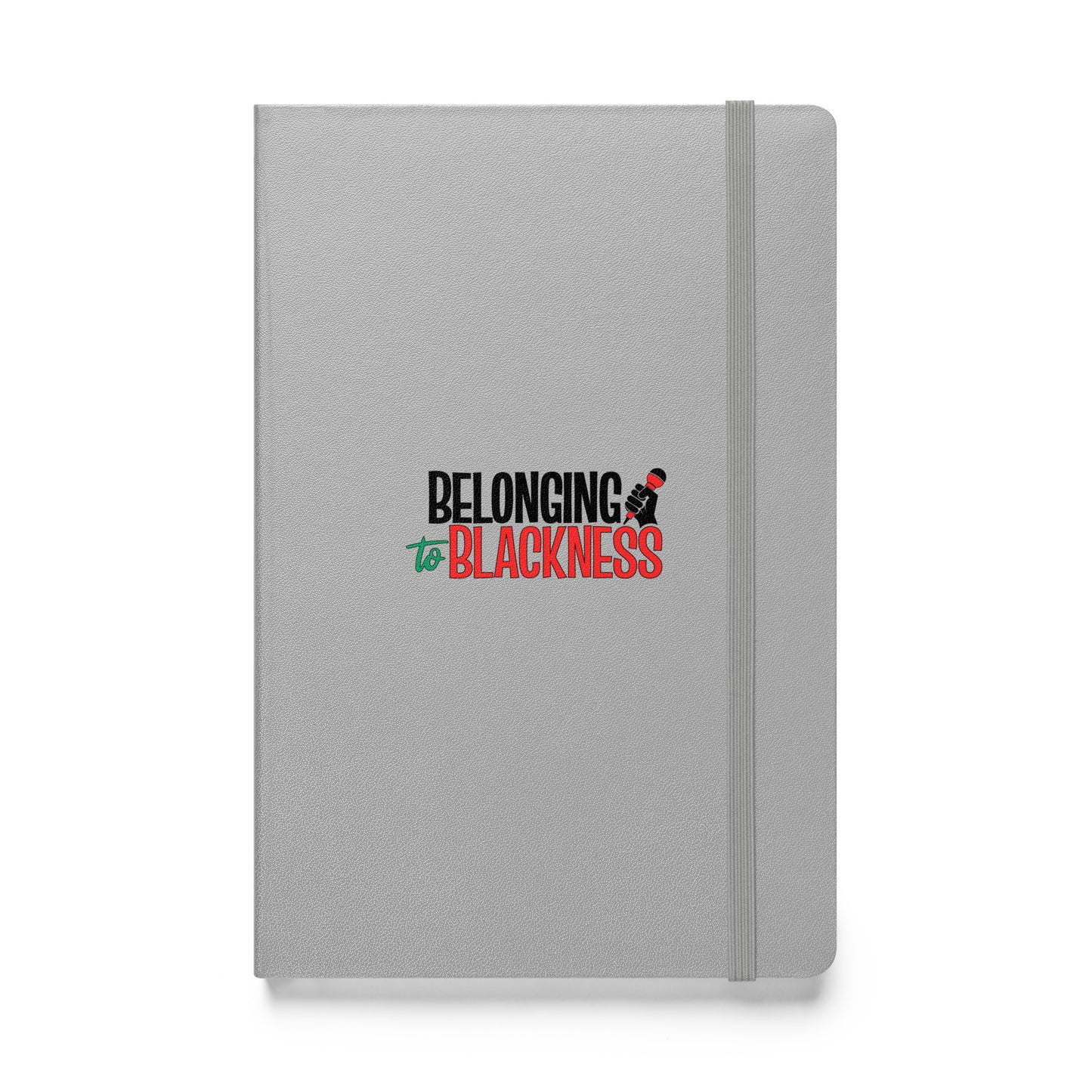 Belonging to Blackness Hardcover Journal/Notebook